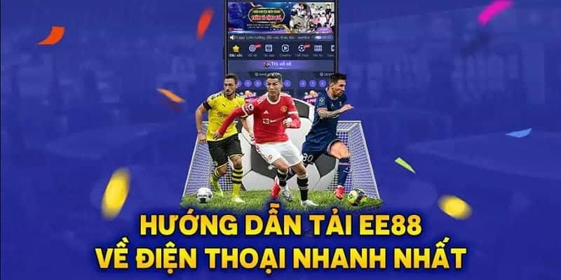 Hướng dẫn tải app EE88 nhanh chóng